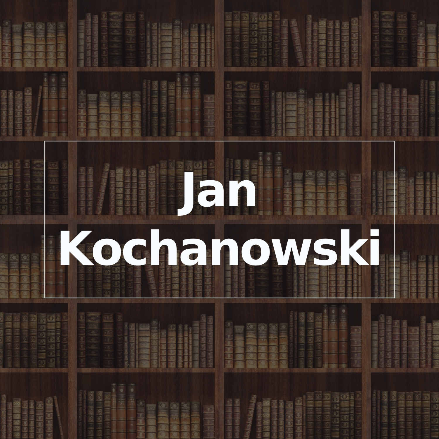 Jan Kochanowski